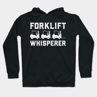 Forklift Whisperer Funny Forklift Driver Hoodie